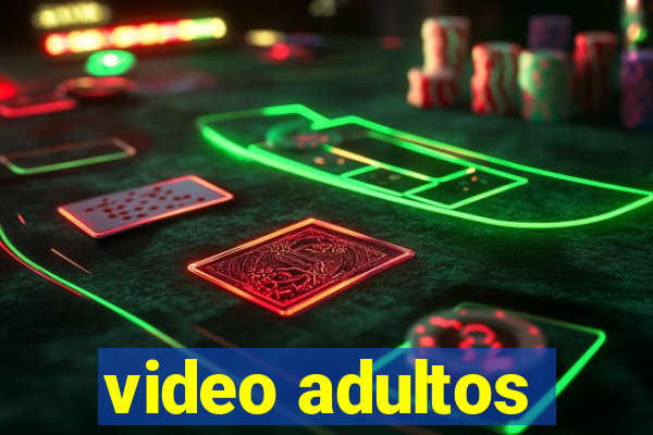 video adultos